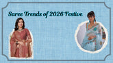 Festive Saree Trends 2026 : A Guide to celebrate this festive season
